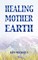 Healing Mother Earth