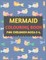 Mermaid Colouring Book For Children Ages 2-4