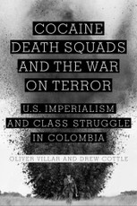 Cocaine, Death Squads, and the War on Terror
