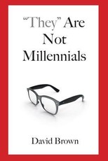 "They" Are Not Millennials