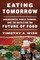 Wise, T: Eating Tomorrow
