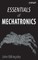 Essentials of Mechatronics