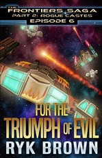 Ep.#6 - For the Triumph of Evil