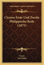 Ciceros Erste Und Zweite Philippische Rede (1875)