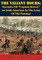 Valiant Hours; Narrative Of &quote;Captain Brevet,&quote; An Irish-American In The Army Of The Potomac