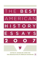 The Best American History Essays 2007