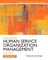 Excellence in Human Service Organization Management