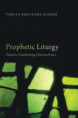 Prophetic Liturgy