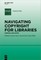 Navigating Copyright for Libraries