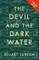 The Devil and the Dark Water