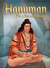 Hanuman - The Wise and Valiant