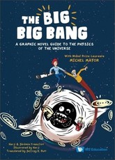 Big Big Bang, The: A Graphic Novel Guide to the Physics of the Universe