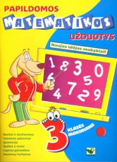 Papildomos matematikos užduotys III kl. mokiniams