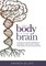Your Body is Your Brain