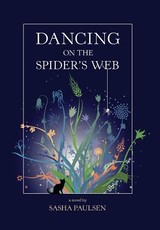 Dancing on the Spider's Web
