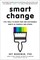 Smart Change