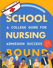 Nursing School Bound
