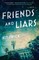 Friends and Liars