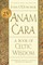 Anam Cara [Twenty-Fifth Anniversary Edition]