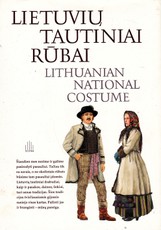 Lietuvių tautiniai rūbai. Lithuanian National Costume