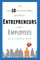The Top 10 Distinctions Between Entrepreneurs and Employees