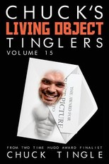 Chuck's Living Object Tinglers