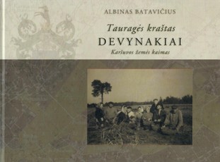 Tauragės kraštas. Devynakiai – Karšuvos žemės kaimas
