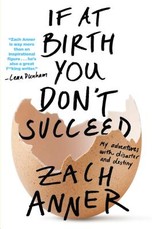 If at Birth You Don't Succeed