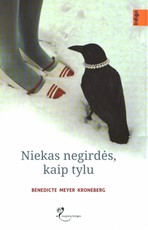 Niekas negirdės, kaip tylu