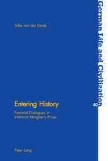 Entering History; Feminist Dialogues in Irmtraud Morgner's Prose