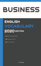 Business English Vocabulary 2020 Edition [Business English Wörterbuch]