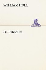 On Calvinism