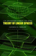 An Introduction to the Theory of Linear Spaces