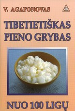 Tibetietiškas pieno grybas nuo 100 ligų