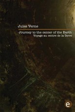 Journey to the center of the Earth/Voyage au centre de la Terre