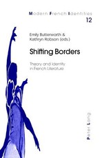 Shifting Borders; Theory and Identity in French Literature