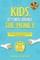 Kids, It's Not About the Money