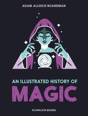 An Illustrated History of Magic