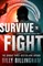 Survive to Fight