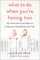What to Do When You're Having Two