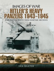 Hitler's Heavy Panzers 1943-1945