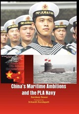 China's Maritime Ambitions and the Pla Navy