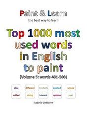 Top 1000 most used words in English to paint (Volume 5