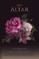 An Altar of Roses