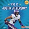 Who Is Justin Jefferson?