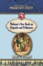 Wehman's New Book on Etiquette and Politeness