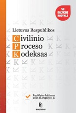Lietuvos Respublikos civilinio proceso kodeksas. Papildytas leidimas 2015 m. rugsėjo 1 d.