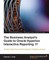 Business Analyst's Guide to Oracle Hyperion Interactive Reporting 11