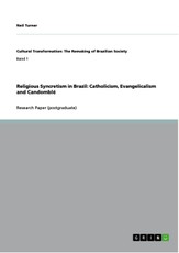Turner, N: Religious Syncretism in Brazil: Catholicism, Evan