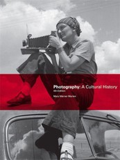 Photography: A Cultural History 4th Edition